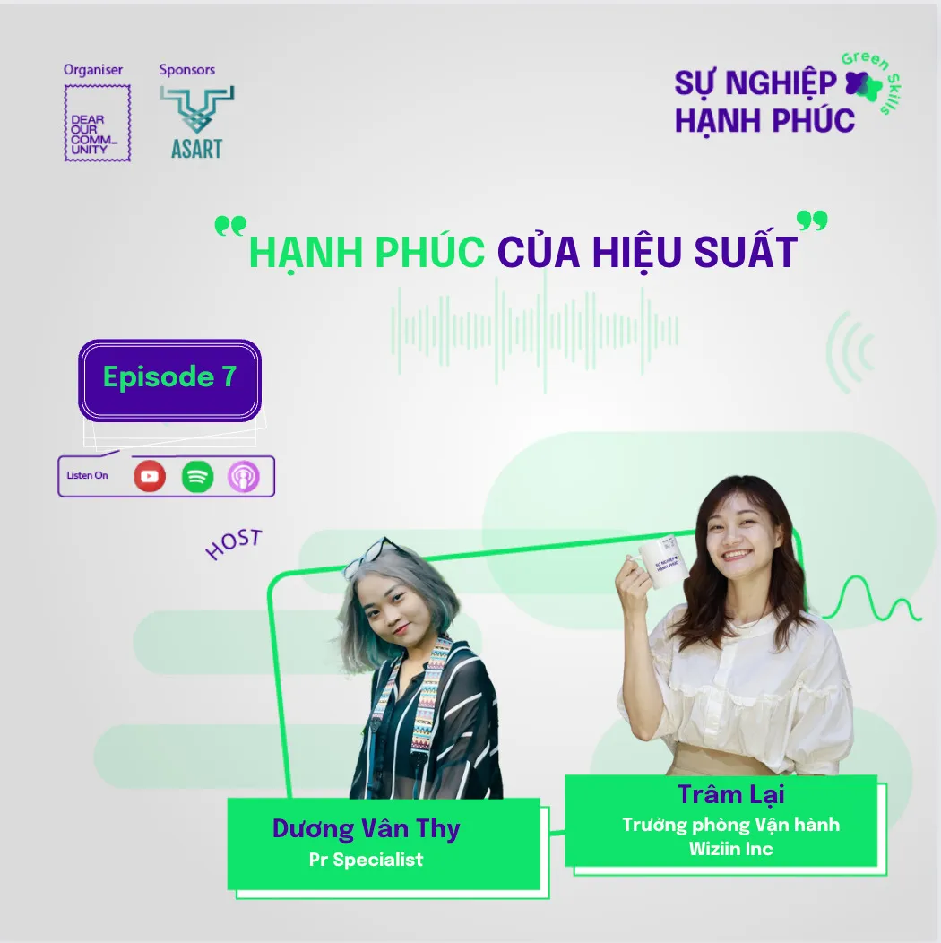 EP 7 – Sự Nghiệp Hạnh Phúc | Hạnh phúc của hiệu suất