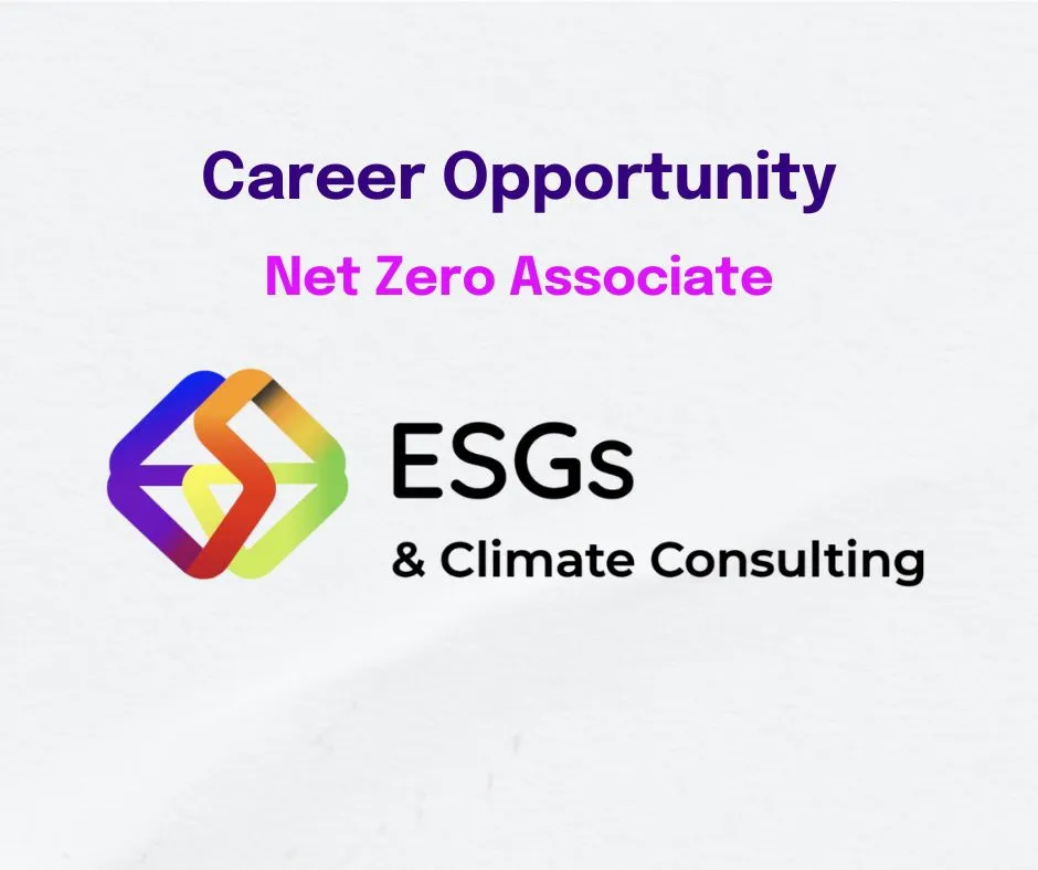 Net Zero Associate (Junior), ESGs & Climate Consulting