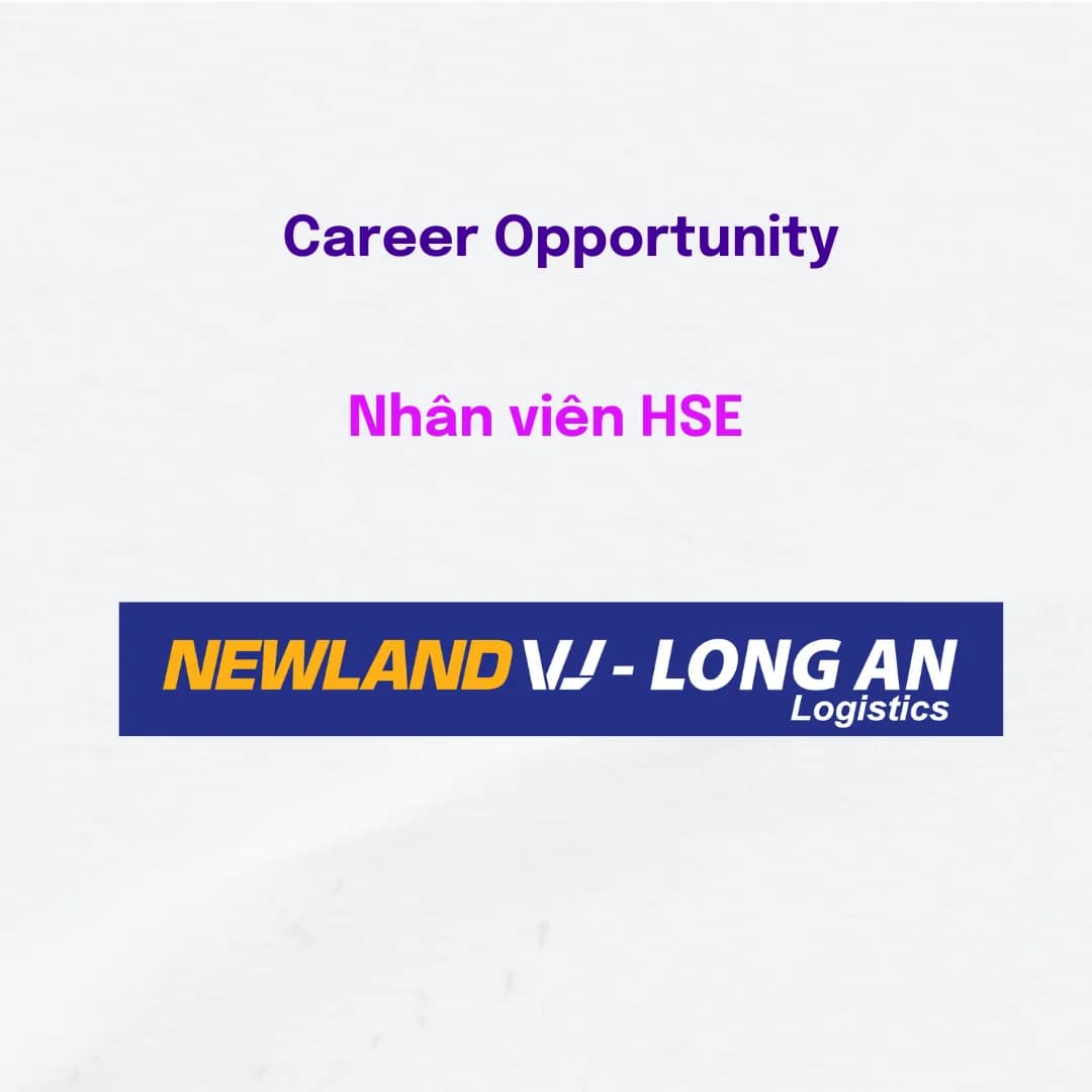 Công ty Newland VJ Long An|Nhân viên HSE
