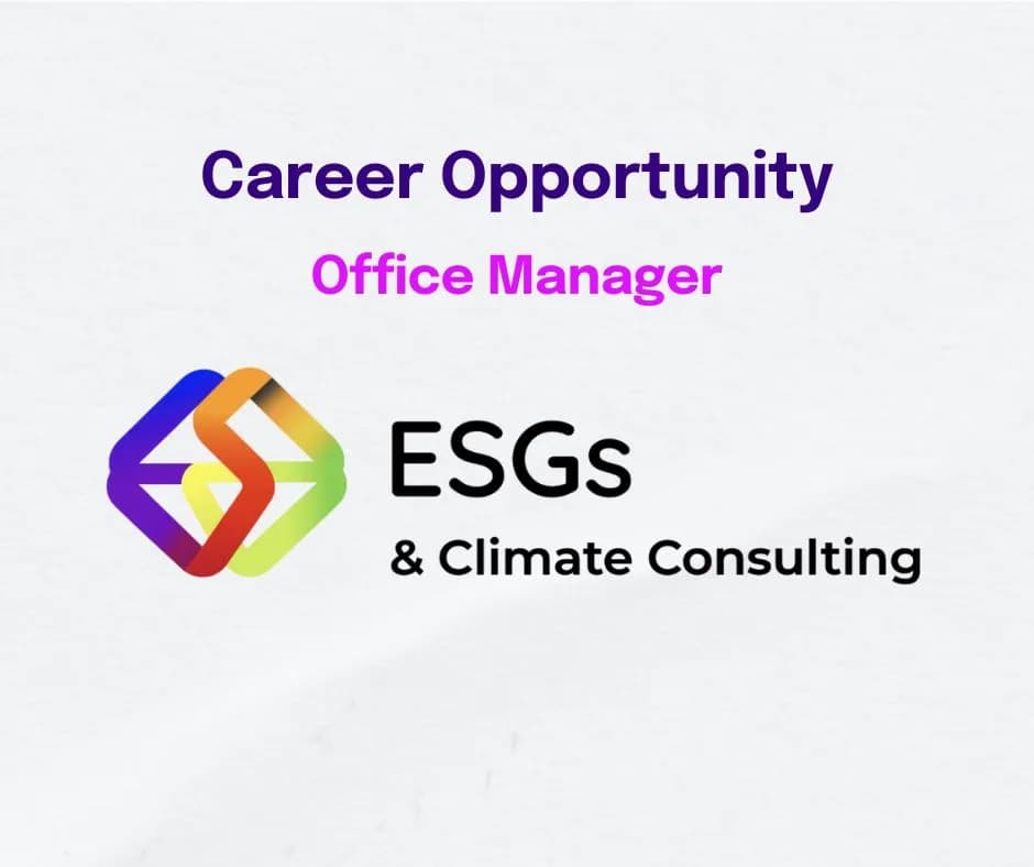 Office Manager, ESGs & Climate Consulting